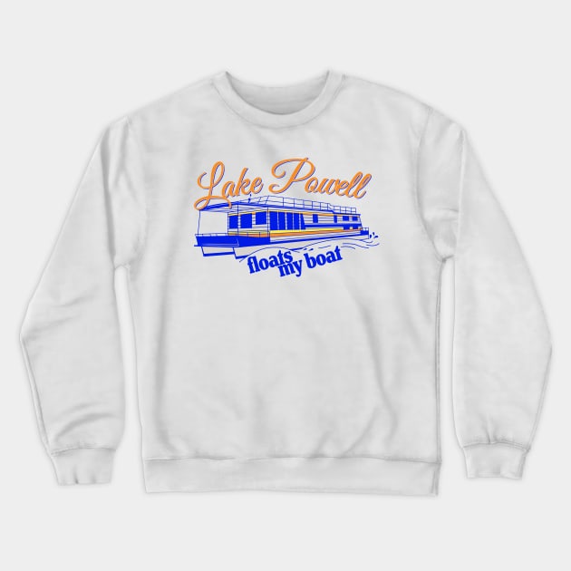 Lake Powell floats my boat Crewneck Sweatshirt by LocalZonly